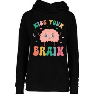 Teacher Kiss Your Brain Student Cute Funny Back To School Womens Funnel Neck Pullover Hood