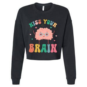 Teacher Kiss Your Brain Student Cute Funny Back To School Cropped Pullover Crew