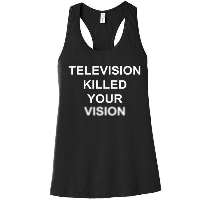 Television Killed Your Vision Women's Racerback Tank