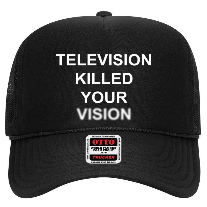 Television Killed Your Vision Trucker Hat