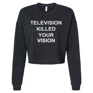 Television Killed Your Vision Cropped Pullover Crew