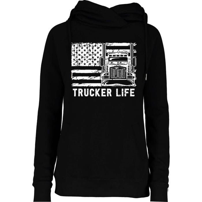 Trucker Life 18 Wheeler Freighter Truck Driver Womens Funnel Neck Pullover Hood