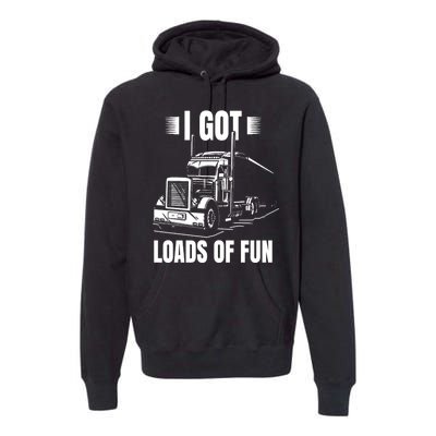 Trucker Lorry 18 Wheeler CDL Trailer Highway Truck Driver Premium Hoodie