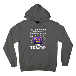 The Last 4 Years Have Been Scary Enough Vote Trump Halloween Tall Hoodie