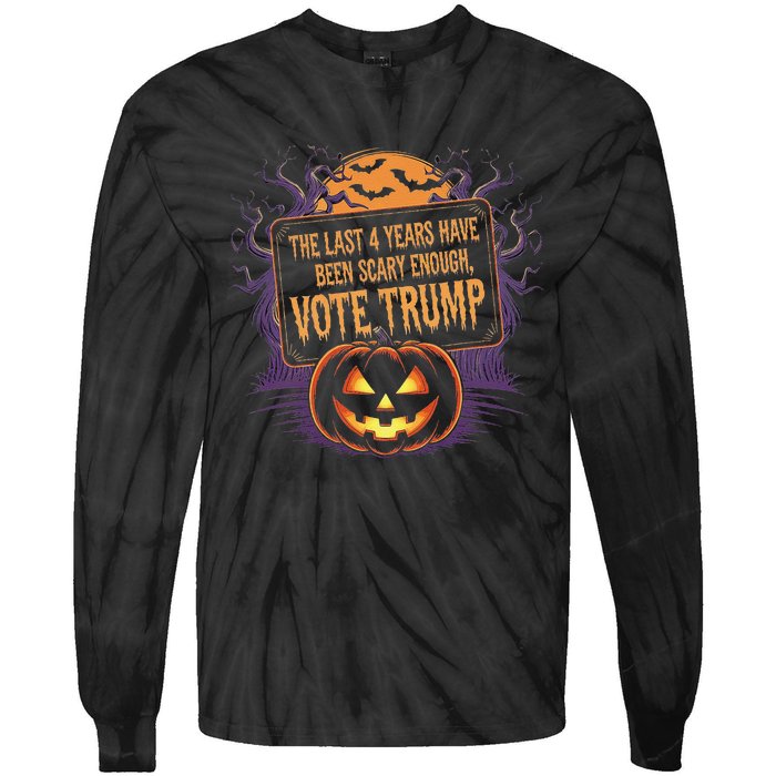 The Last 4 Years Have Been Scary Enough Pumping Trump Usa Tie-Dye Long Sleeve Shirt