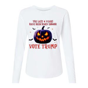 The Last 4 Years Have Been Scary Enough Vote Trump In 2024 Womens Cotton Relaxed Long Sleeve T-Shirt