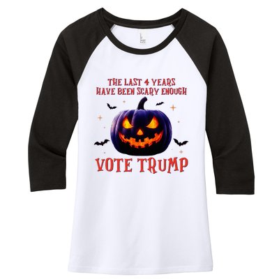 The Last 4 Years Have Been Scary Enough Vote Trump In 2024 Women's Tri-Blend 3/4-Sleeve Raglan Shirt