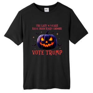 The Last 4 Years Have Been Scary Enough Vote Trump In 2024 Tall Fusion ChromaSoft Performance T-Shirt