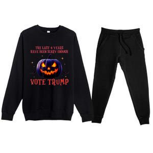 The Last 4 Years Have Been Scary Enough Vote Trump In 2024 Premium Crewneck Sweatsuit Set