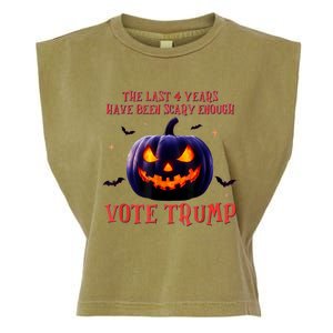 The Last 4 Years Have Been Scary Enough Vote Trump In 2024 Garment-Dyed Women's Muscle Tee