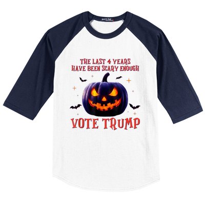 The Last 4 Years Have Been Scary Enough Vote Trump In 2024 Baseball Sleeve Shirt