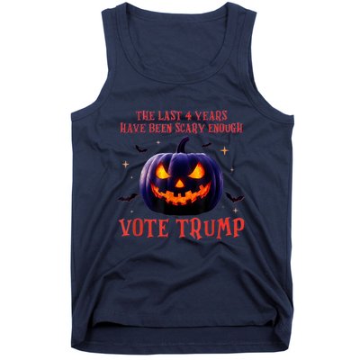 The Last 4 Years Have Been Scary Enough Vote Trump In 2024 Tank Top