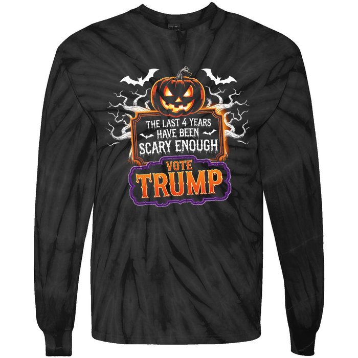 The Last 4 Years Have Been Scary Enough Pumping Trump Usa Tie-Dye Long Sleeve Shirt