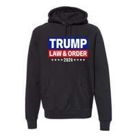 Trump Law And Order 2024 Premium Hoodie