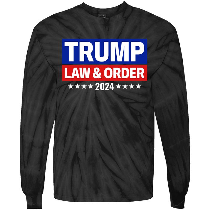 Trump Law And Order 2024 Tie-Dye Long Sleeve Shirt