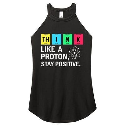 Think Like A Proton Stay Positive Funny Science Women's Perfect Tri Rocker Tank