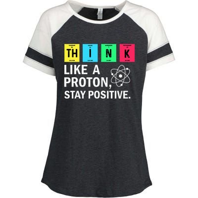 Think Like A Proton Stay Positive Funny Science Enza Ladies Jersey Colorblock Tee