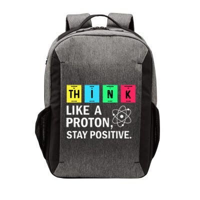 Think Like A Proton Stay Positive Funny Science Vector Backpack