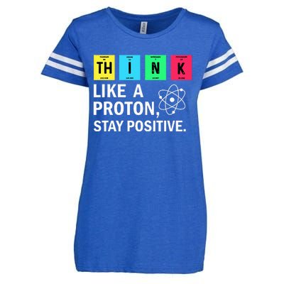 Think Like A Proton Stay Positive Funny Science Enza Ladies Jersey Football T-Shirt