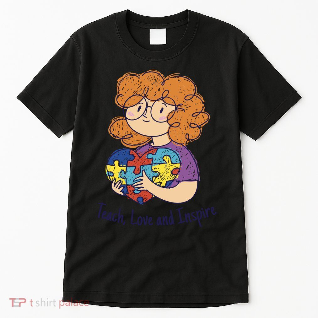 Teach Love And Inspire Teacher Autism Tall T-Shirt