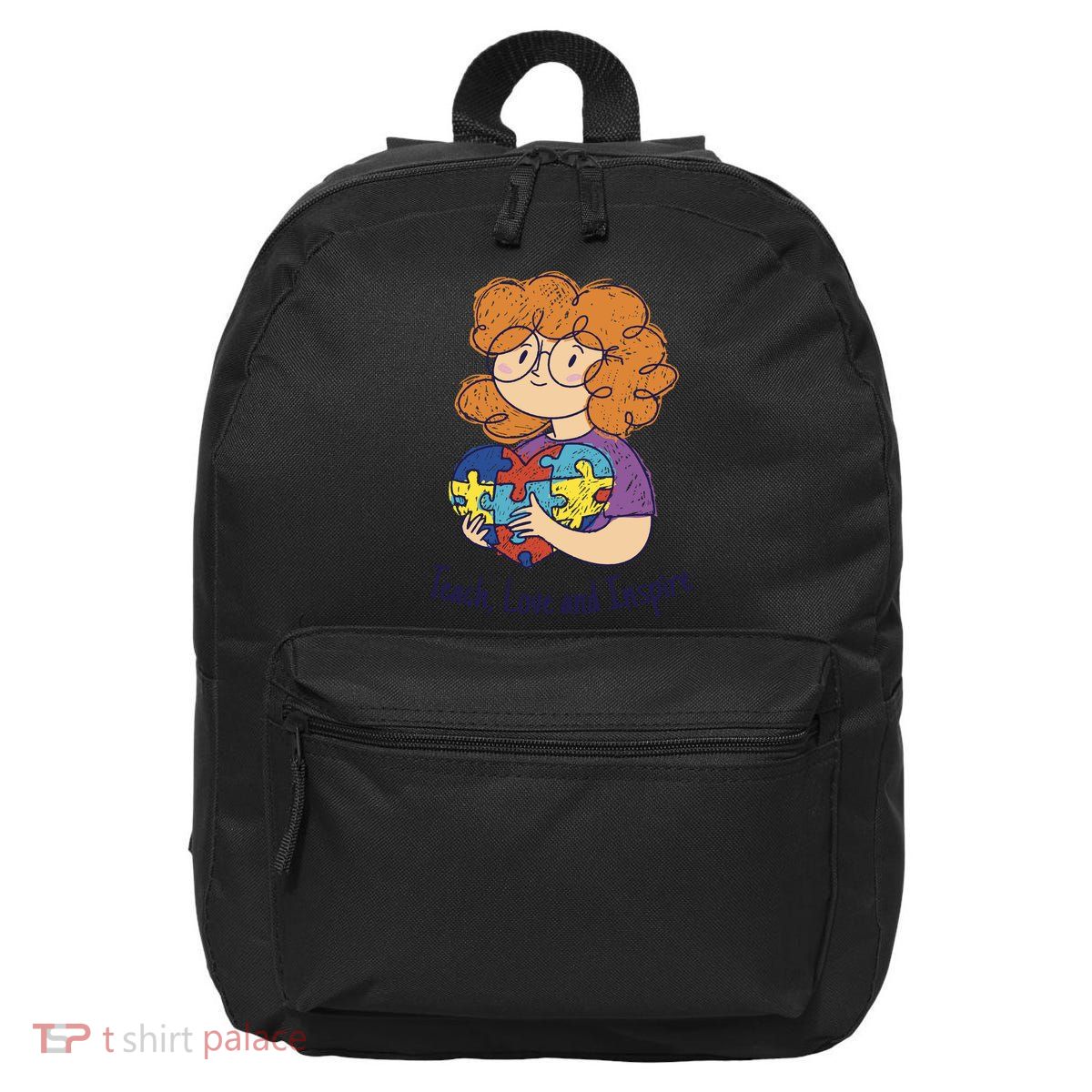 Teach Love And Inspire Teacher Autism 16 in Basic Backpack