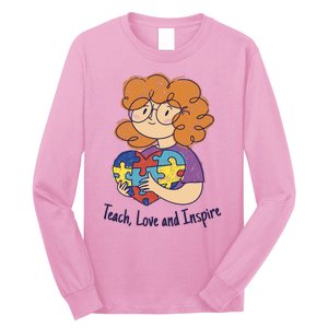 Teach Love And Inspire Teacher Autism Long Sleeve Shirt