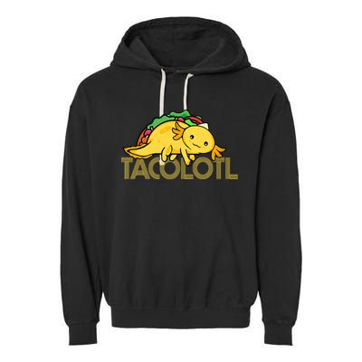 Taco Lover   Axolotl Lover Women Cute Mexican Axolotl  Garment-Dyed Fleece Hoodie