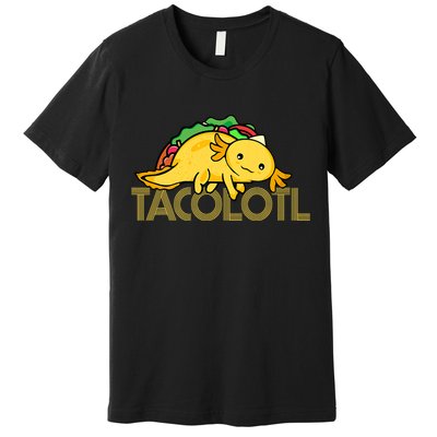 Taco Lover   Axolotl Lover Women Cute Mexican Axolotl  Premium T-Shirt