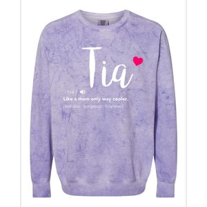 Tia Like A Mom Only Cooler Can Keep Calm New Aunt Gift Colorblast Crewneck Sweatshirt