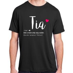 Tia Like A Mom Only Cooler Can Keep Calm New Aunt Gift Adult ChromaSoft Performance T-Shirt