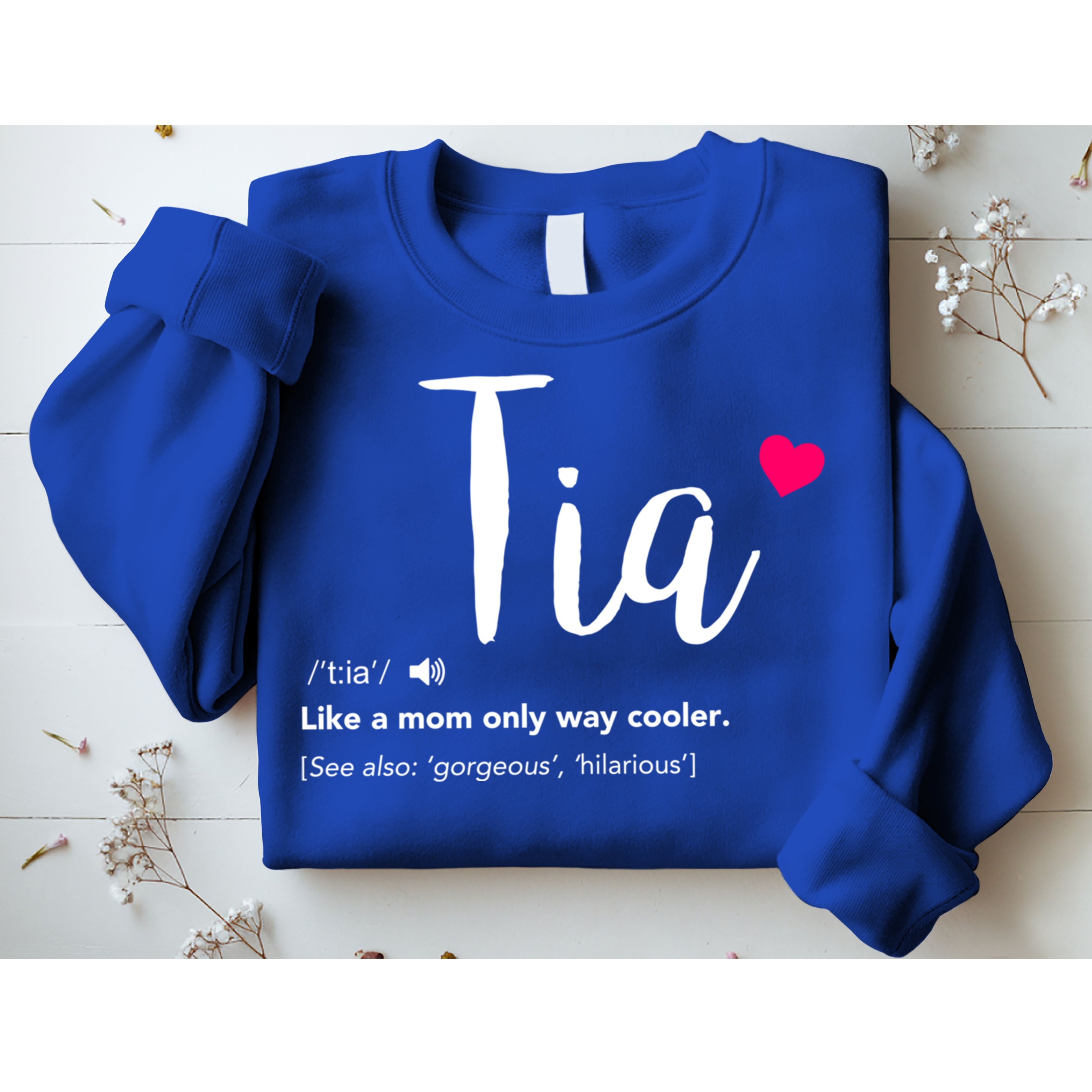 Tia Like A Mom Only Cooler Can Keep Calm New Aunt Gift Sweatshirt