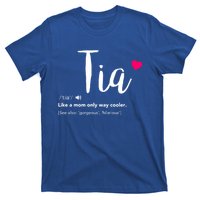 Tia Like A Mom Only Cooler Can Keep Calm New Aunt Gift T-Shirt