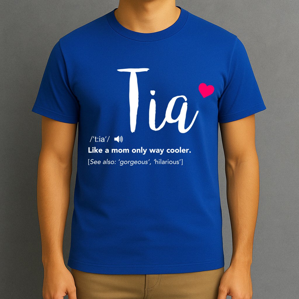 Tia Like A Mom Only Cooler Can Keep Calm New Aunt Gift T-Shirt