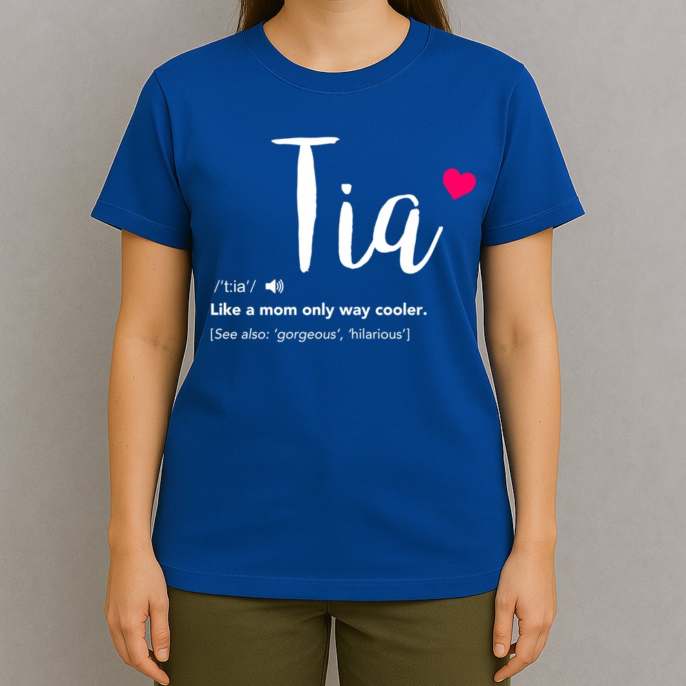 Tia Like A Mom Only Cooler Can Keep Calm New Aunt Gift T-Shirt