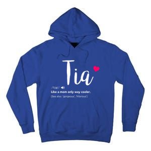 Tia Like A Mom Only Cooler Can Keep Calm New Aunt Gift Tall Hoodie