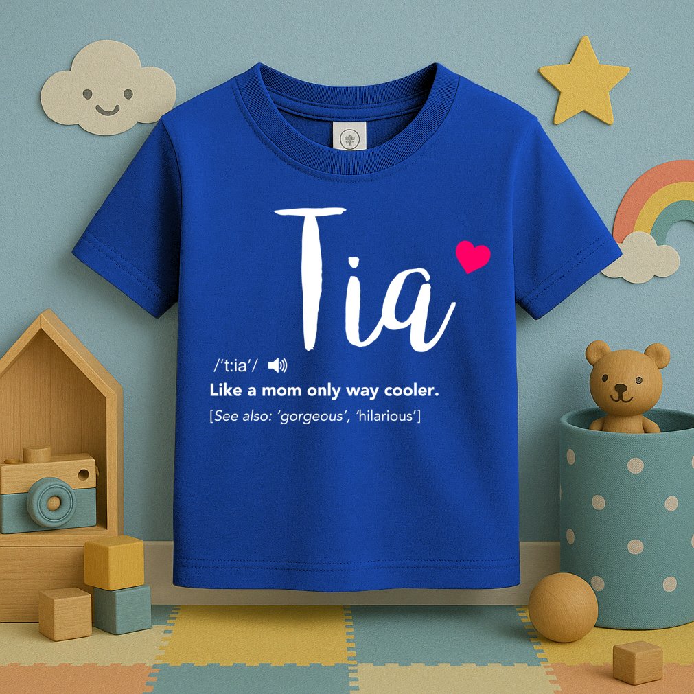 Tia Like A Mom Only Cooler Can Keep Calm New Aunt Gift Toddler T-Shirt