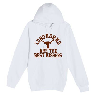 Texas Longhorn Are The Best Kissers Premium Pullover Hoodie