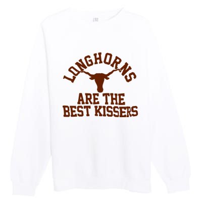 Texas Longhorn Are The Best Kissers Premium Crewneck Sweatshirt