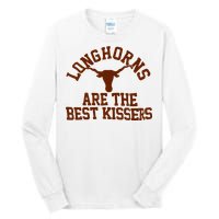 Texas Longhorn Are The Best Kissers Tall Long Sleeve T-Shirt