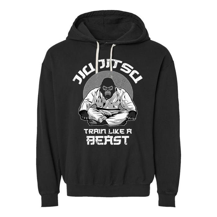 Train Like A Beast Jiu Jitsu BJJ Grappling MMA Gorilla Garment-Dyed Fleece Hoodie