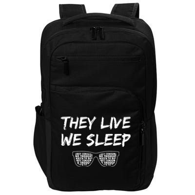 They Live And We Sleep Impact Tech Backpack