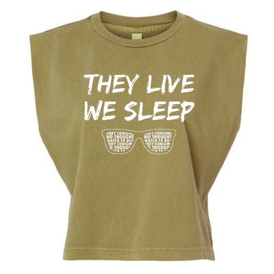 They Live And We Sleep Garment-Dyed Women's Muscle Tee