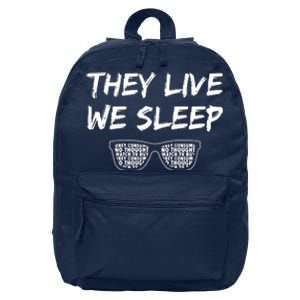 They Live And We Sleep 16 in Basic Backpack