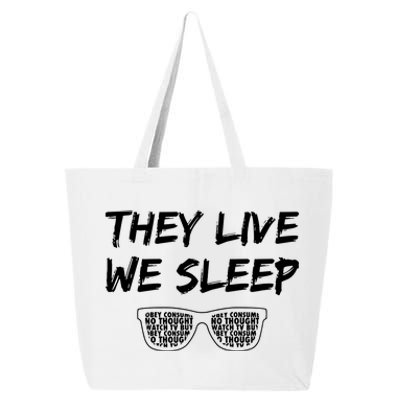 They Live And We Sleep 25L Jumbo Tote