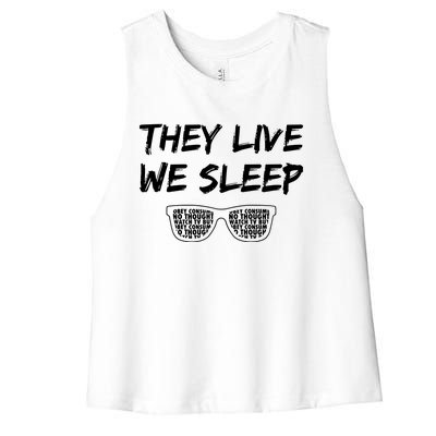 They Live And We Sleep Women's Racerback Cropped Tank