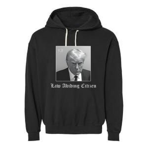 Trump Law Abiding Citizen My Ass Got Arrested Garment-Dyed Fleece Hoodie