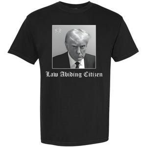 Trump Law Abiding Citizen My Ass Got Arrested Garment-Dyed Heavyweight T-Shirt