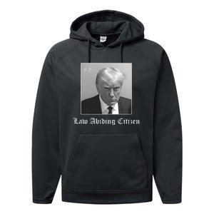 Trump Law Abiding Citizen My Ass Got Arrested Performance Fleece Hoodie