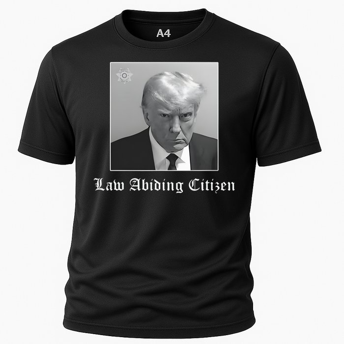 Trump Law Abiding Citizen My Ass Got Arrested Cooling Performance Crew T-Shirt