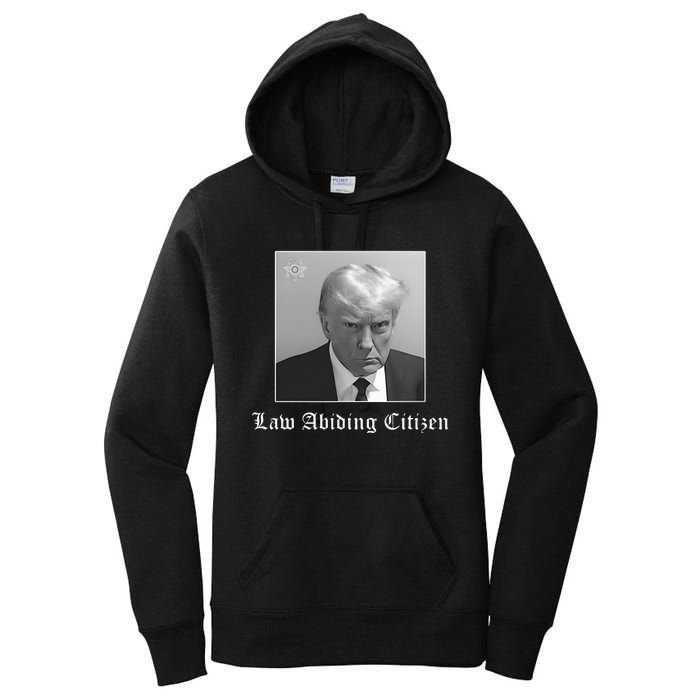 Trump Law Abiding Citizen My Ass Got Arrested Women's Pullover Hoodie